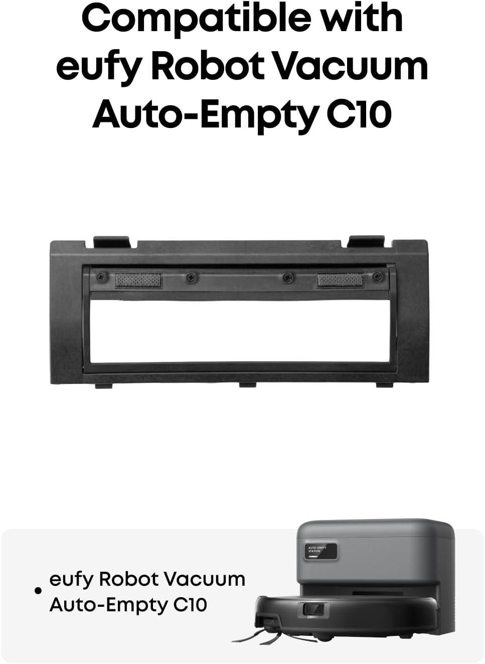 eufy Replacement Brush Guard Compatible C10